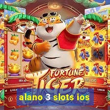 alano 3 slots ios